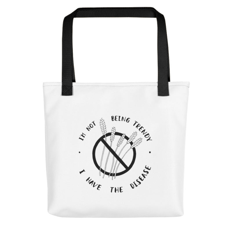 celiac disease tote bag - "not being trendy"